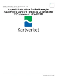 Appendix Instructions for the Norwegian Goverment's Standard Terms and Conditions for IT Procurement - SSA-K 2018