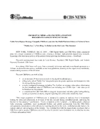 Cbs Digital Media and Cbs News Announce Broadband 24-Hour News Network