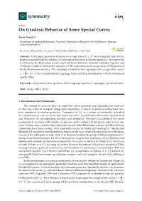 On Geodesic Behavior of Some Special Curves