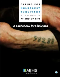 A Guidebook for Clinicians CARING for HOLOCAUST SURVIVORS with SENSITIVITY at END of LIFE