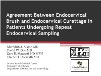 Agreement Between Endocervical Brush and Endocervical Curettage in Patients Undergoing Repeat Endocervical Sampling