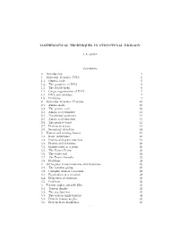 MATHEMATICAL TECHNIQUES in STRUCTURAL BIOLOGY Contents 0. Introduction 4 1. Molecular Genetics: DNA 6 1.1. Genetic Code 6 1.2. T