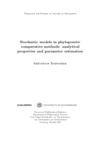 Stochastic Models in Phylogenetic Comparative Methods: Analytical Properties and Parameter Estimation