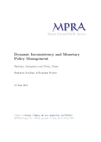 Dynamic Inconsistency and Monetary Policy Management