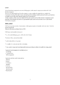 The Golf Unit That Is Proposed to Run in the SLR Program Will Be Done in Conjunction with the MY Golf Schools 2 Program