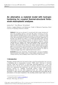 An Alternative J2 Material Model with Isotropic Hardening for Coupled Thermal-Structural Finite- Strain Elastoplastic Analyses