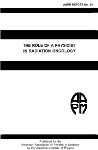 The Role of a Physicist in Radiation Oncology
