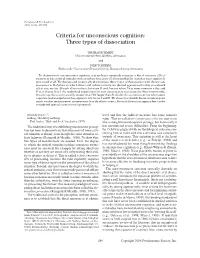 Criteria for Unconscious Cognition: Three Types of Dissociation