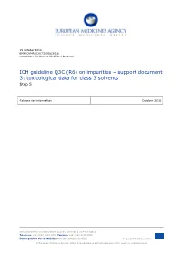 ICH Guideline Q3C (R7) on Impurities – Support Document 3 Toxicological Data for Class 3 Solvents