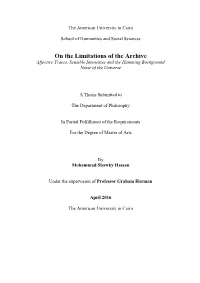 On the Limitations of the Archive Affective Traces, Sensible Intensities and the Humming Background Noise of the Universe