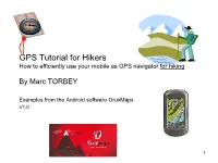 GPS Tutorial for Hikers How to Efficiently Use Your Mobile As GPS Navigator for Hiking