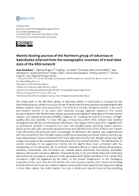 Mantle Feeding Sources of the Northern Group of Volcanoes in Kamchatka Inferred from the Tomographic Inversion of Travel Time Data of the KISS Network