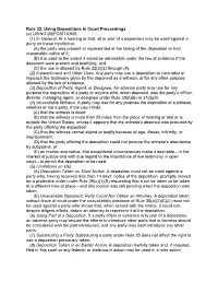 Rule 32. Using Depositions in Court Proceedings (A) USING DEPOSITIONS