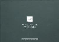 Whetstone Pastures 2 3 Whetstone Pastures Executive Summary