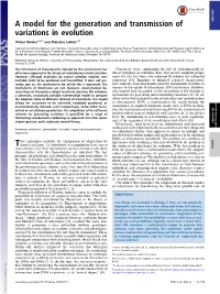 A Model for the Generation and Transmission of Variations in Evolution