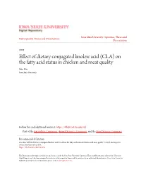 Effect of Dietary Conjugated Linoleic Acid (CLA) on the Fatty Acid Status in Chicken and Meat Quality Min Du Iowa State University