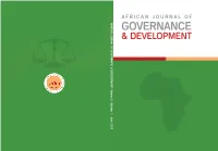 GOVERNANCE & DEVELOPMENT • Volume 2 • Number 1 June 2013 GOVERNANCE & DEVELOPMENT AFRICAN JOURNAL of GOVERNANCE & DEVELOPMENT