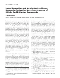 Laser Desorption and Matrix-Assisted Laser Desorption/Ionization Mass Spectrometry of 29-Kda Au:SR Cluster Compounds