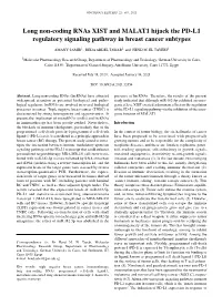Long Non‑Coding Rnas XIST and MALAT1 Hijack the PD‑L1 Regulatory Signaling Pathway in Breast Cancer Subtypes