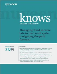 Managing Fixed Income Late in the Credit Cycle: Navigating the Path Forward