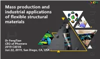 Mass Production and Industrial Applications of Flexible Structural Materials