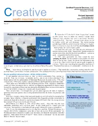 Wealth Maximization Strategies* That Have “Jumped the Shark”