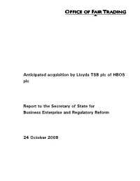 Lloyds TSB/HBOS Transaction Customers Will See Greater Continuity of HBOS Products, Services and Brands Than Would Otherwise Be the Case