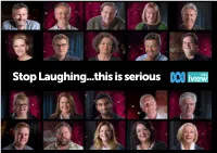 Stop Laughing...This Is Serious Stop Laughing...This Is Serious a Three-Part Documentary Series Narrated by Eric Bana