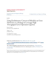 Using Evolutionary Conserved Modules in Gene Networks As a Strategy to Leverage High Throughput Gene Expression Queries Jeanne M