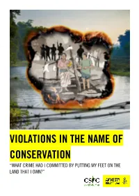 Violations in the Name of Conservation “What Crime Had I Committed by Putting My Feet on the Land That I Own?”