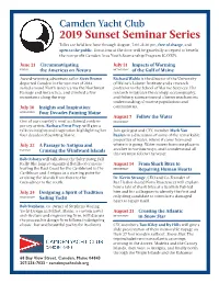 2019 Sunset Seminar Series Talks Are Held Late June Through August, 7:00–8:30 Pm, Free of Charge, and Open to the Public