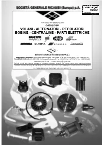 Alternatori - Regolatori Bobine - Centraline - Parti Elettriche