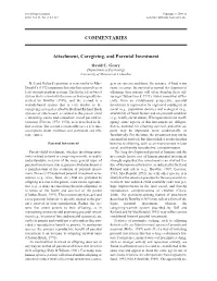COMMENTARIES Attachment, Caregiving, and Parental Investment