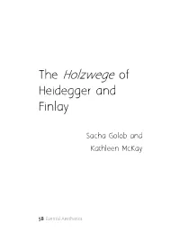 The Holzwege of Heidegger and Finlay