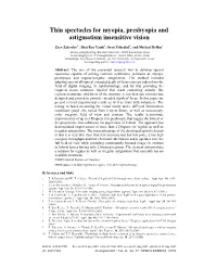 Thin Spectacles for Myopia, Presbyopia and Astigmatism Insensitive Vision