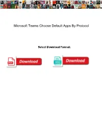 Microsoft Teams Choose Default Apps by Protocol