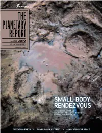THE PLANETARY REPORT JUNE SOLSTICE 2019 VOLUME 39, NUMBER 2 Planetary.Org
