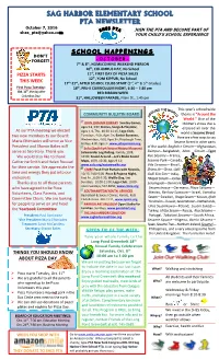 SAG HARBOR ELEMENTARY SCHOOL PTA NEWSLETTER October 7, 2016 JOIN the PTA and BECOME PART of Shes Pta@Yahoo.Com YOUR CHILD’S SCHOOL EXPERIENCE