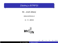 Zálohuj S BTRFS!