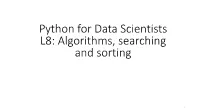 Algorithms, Searching and Sorting
