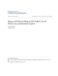 Impact of Cybvervetting on Job Seekers' Social Media Use and Identity Creation Courtney Powers Marquette University