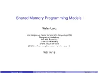 Shared Memory Programming Models I