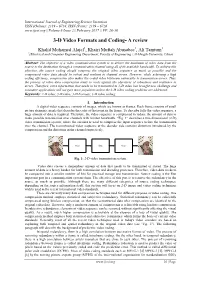 3-D Video Formats and Coding- a Review