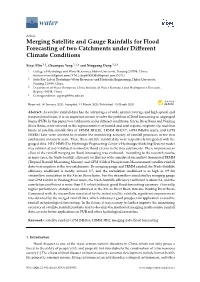 Merging Satellite and Gauge Rainfalls for Flood Forecasting of Two Catchments Under Diﬀerent Climate Conditions