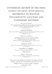 Systematic Review of the Frog Family Hylidae, with Special Reference to Hylinae: Phylogenetic Analysis and Taxonomic Revision