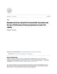 Baseball Juiced Up: Should the Increased Risk Associated with the Use of Performance-Enhancing Substances Create Tort Liability
