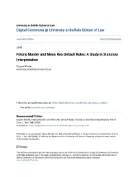 Felony Murder and Mens Rea Default Rules: a Study in Statutory Interpretation