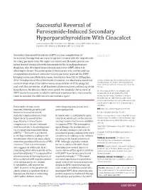 Successful Reversal of Furosemide-Induced Secondary Hyperparathyroidism with Cinacalcet Tarak Srivastava, Shahryar Jafri, William E