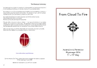 From Cloud to Fire, Ascension to Pentecost 2016, Has Launched the Preparations for the Centenary of the Diocese of Coventry, Which We Will Be Celebrating in 2018