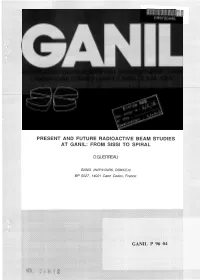 Present and Future Radioactive Beam Studies at GANIL. from SISSI To